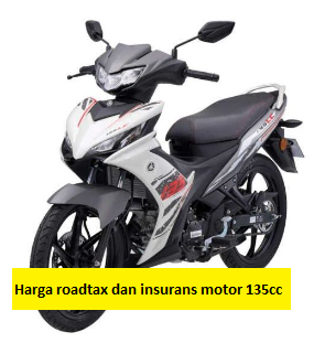 Harga roadtax dan insurans motor 135cc