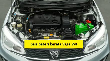 saiz bateri kereta saga vvt