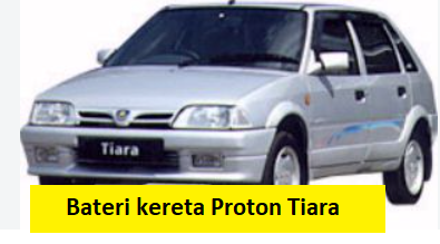 Bateri kereta Proton Tiara